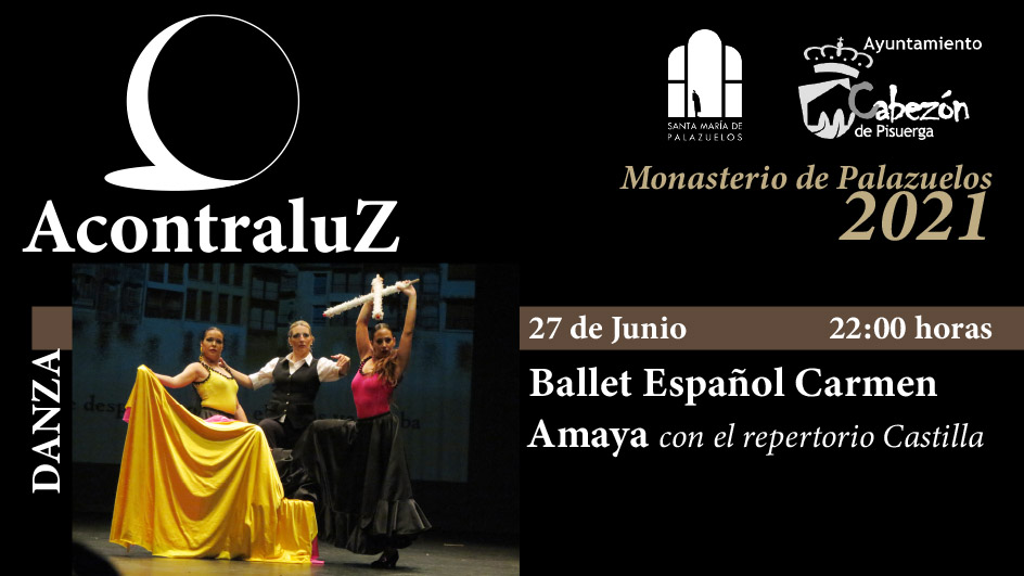Abierto el plazo de inscripciones para el Ballet Español de Carmen Amaya del día 27 de junio a las 22:00 h.