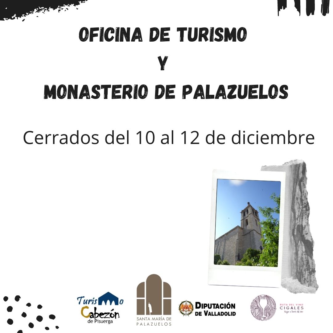 Horarios puente de diciembre de la Oficina de Turismo y del Monasterio de Palazuelos